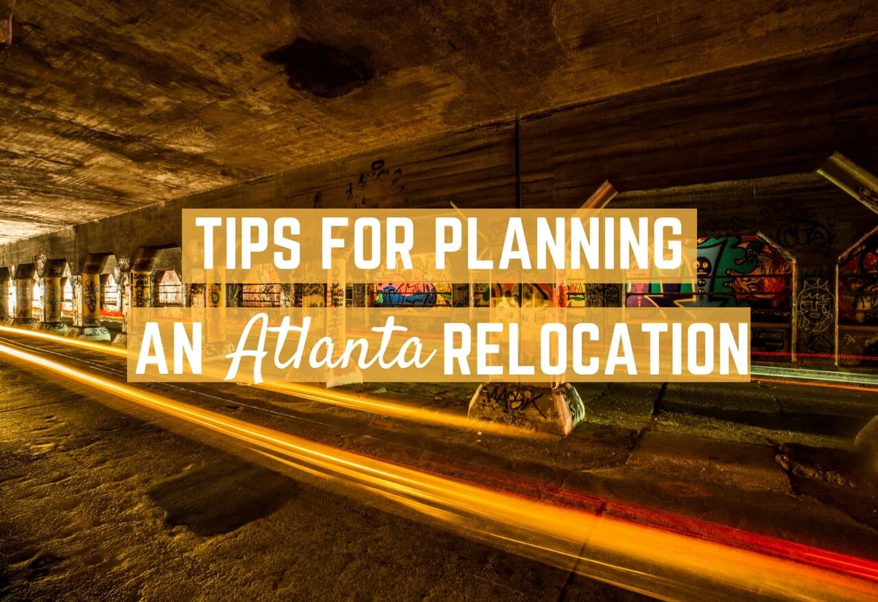 Tips for Planning a Relocation to Atlanta, GA
